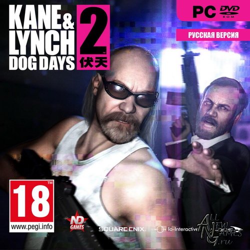 Kane and Lynch 2: Dog Days (2010/RUS/ENG/RePack)
