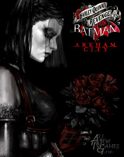 Batman: Arkham City - Harley Quinn's Revenge (2012/RUS/FULL/PC)