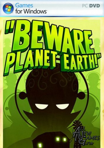Beware Planet Earth 1.0.1 (2012/ENG)