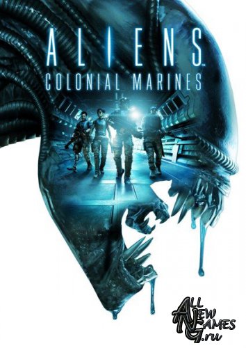 Aliens: Colonial Marines (2013/RUS/Steam-Rip/RePack)