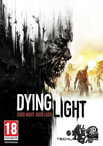 Dying Light (2015/RUS/ENG/MULTI8/0)